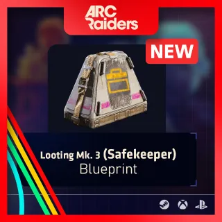 Looting Mk. 3 (Safekeeper) Blueprint [Arc Raiders]