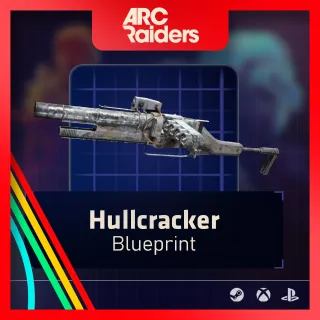 Hullcracker Blueprints [Arc Raiders]