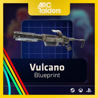 Vulcano Blueprint [Arc Raiders]