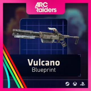 Vulcano Blueprint [Arc Raiders]