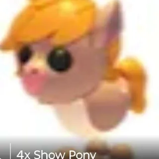 4X Show Pony