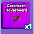 Cockroach Hoverboard | Baddies