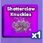 Shatterclaw Knuckles | Baddies