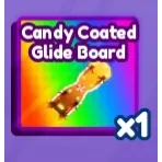 Candy Coated Glide Board | Baddies