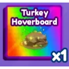 Turkey Hoverboard | Baddies