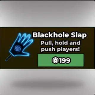 Steal a Brainrot > BlackHole Slap