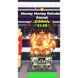 Money Money Reindeer 150m/s