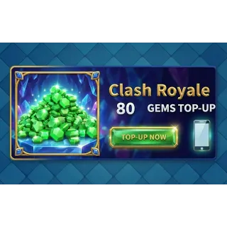 Clash Royale 80 Gems Top-Up