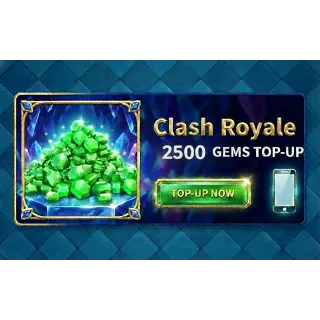 Clash Royale 2,500 Gems Top-Up
