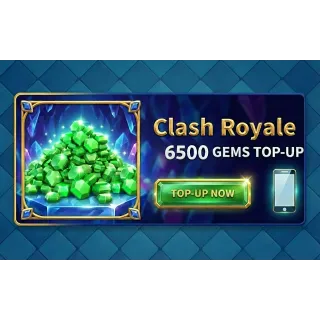 Clash Royale 6,500 Gems Top-Up