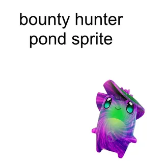 Bounty Hunter Pond Sprite