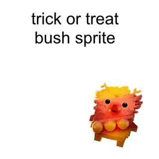 Trick Or Treat Bush Sprite