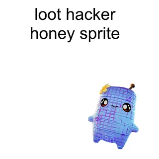 Loot Hacker Honey Sprite