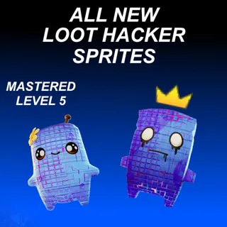 All New Loot Hacker Sprites