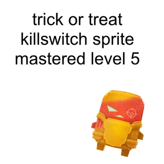 Trick Or Treat Killswitch Sprite