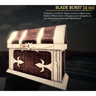 Blade Burst [2] Chest x100 - Weapon Aura Cosmetic | SHOP SHINO
