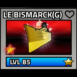 LE BISMARK MILITARY TYCOON 85 level