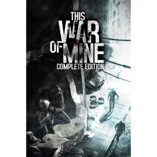 This War of Mine: Complete Edition