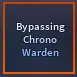 A Universal time | Bypassing Chrono Warden