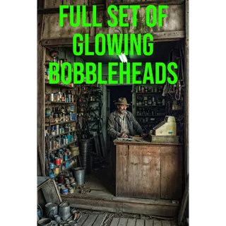 FULL SET OF GLOWING BOBBLEHEADS