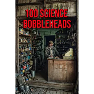 100 SCIENCE BOBBLEHEADS