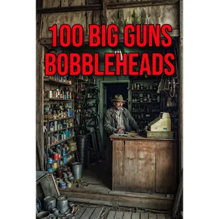 1000 BIG GUNS BOBBLEHEADS