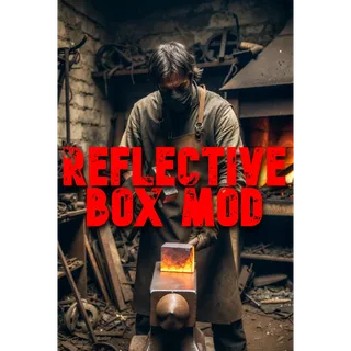 5 Reflective Box Mods