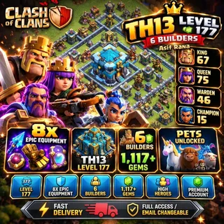 🔥 Clash of Clans TH13 | XP 177 | K67 Q75 W46 RC15 | Epic Equipments & Pets | Full Access | Fast Delivery [LS-000203]