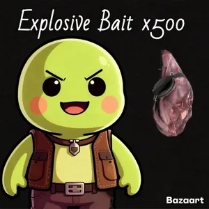 Explosive Bait x500