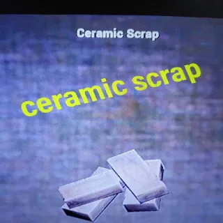 5k Ceramic Scrap
