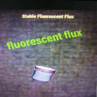 200 Fluorescent Flux