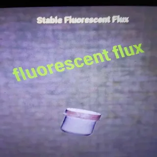 500 Fluorescent Flux
