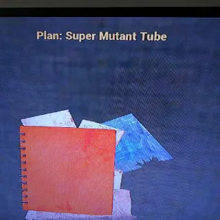 Super Mutant Tube