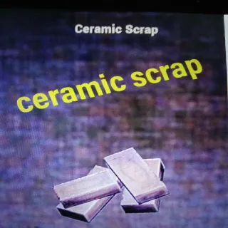 1k Ceramic Scrap