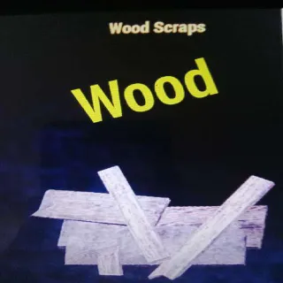 10k Wood Scraps