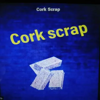 2k Cork Scrap