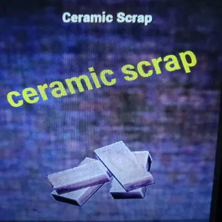 1k Ceramic Scrap