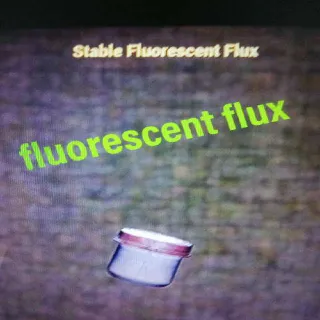 200 Fluorescent Flux