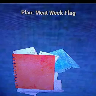 10 Meat Week Flag Plans