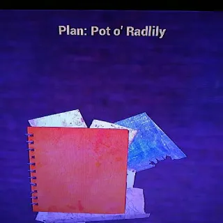 Pot O' Radlily