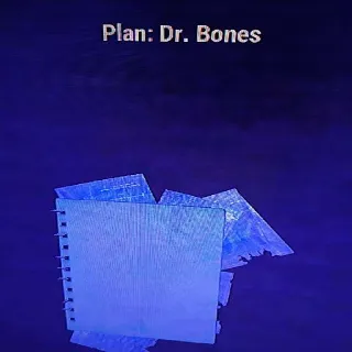 5 Dr Bones Plans