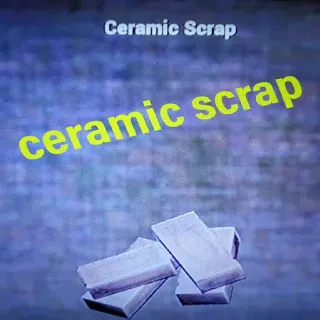 2k Ceramic Scrap