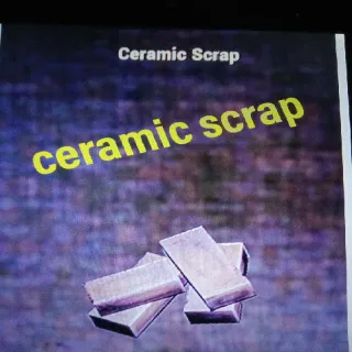 1k Ceramic Scrap