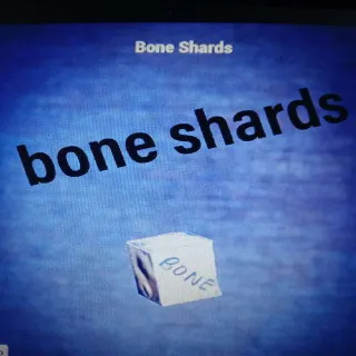 2k Bone Shards