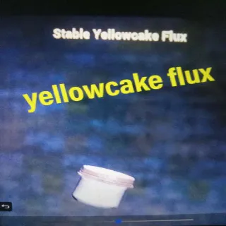 100 Yellowcake Flux