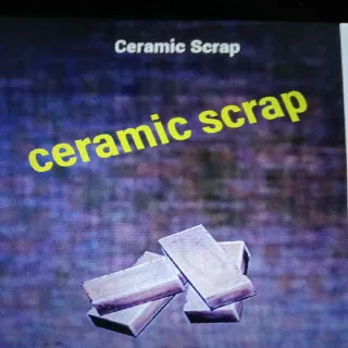 2k Ceramic Scrap