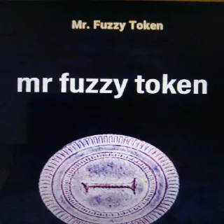 25k Mr Fuzzy Tokens