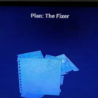 10 The Fixer Plans