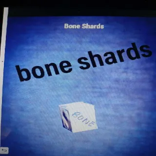 5k Bone Shards