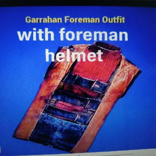 Garrahan Foreman Outfit